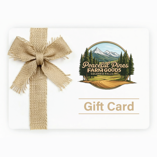 Peaceful Pines Farm Goods Gift Card